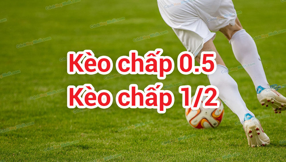 Kèo Chấp 0.5 Bóng Đá - Chiến Lược Thắng Lợi Trong Kỷ Nguyên Hiện Đại
